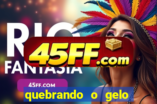 quebrando o gelo pdf livro